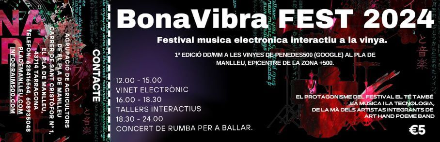 BONAVIBRA FEST 2024 FESTIVAL INTERACTIU DE MÚSICA ELECTRÒNICA A LA VINYA